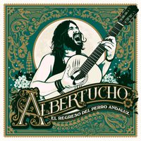 Albertucho - El regreso del Perro Andaluz