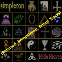 Simpleton - Hello Heaven (Remixed, Remastered, Bonus Tracks)