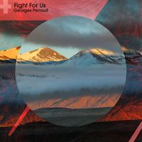 Georges Perrault - Fight for Us