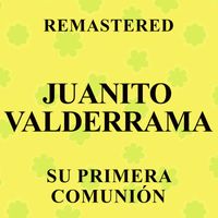 Juanito Valderrama - Su primera comunión (Remastered)