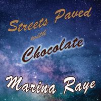 Marina Raye - Streets Paved with Chocolate