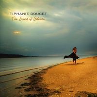 Tiphanie Doucet - The Sound of Silence