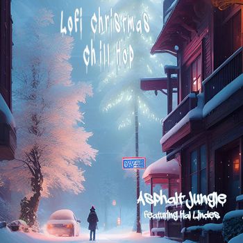 Asphalt Jungle - Lofi Christmas Chill Hop