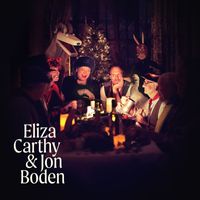 Eliza Carthy and Jon Boden - Glad Christmas Comes