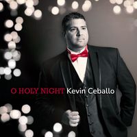 Kevin Ceballo - O Holy Night