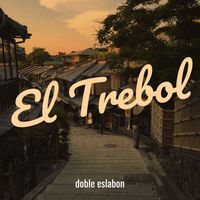 Doble Eslabon - El Trebol (Explicit)