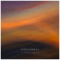 Stellanova - Closer 528 Hz