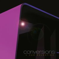 Kruder & Dorfmeister - Conversions - A K&D Selection / Remastered by Mischa Janisch