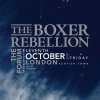 The Boxer Rebellion - Live at the Forum (Live)