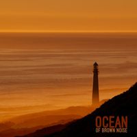 Noise At Night - Ocean Of Brown Noise