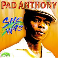 Pad Anthony - She Was