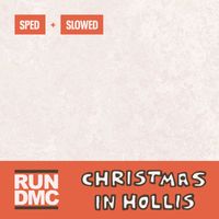 Run DMC - Christmas In Hollis (Sped + Slowed)