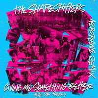 The Shapeshifters - Giving Me Something Better (feat. Obi Franky) (Aeroplane Remix)