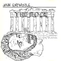 John Entwistle - The Rock (Deluxe Edition)