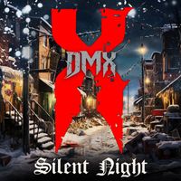 DMX - Silent Night (Explicit)