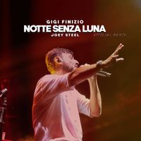 Gigi Finizio - Notte Senza Luna (Official Remix)