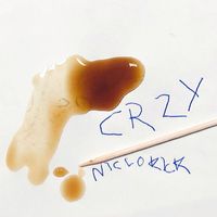 Niccokick - Crazy (Explicit)