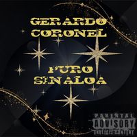 Gerardo Coronel - Puro Sinaloa (Explicit)