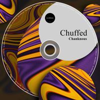Chanknous - Chuffed