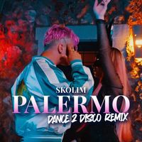 Skolim & Dance 2 Disco - Palermo (Dance 2 Disco Remix)