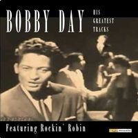 Bobby Day - His Greatest Tracks