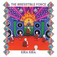 The Irresistible Force - Kira Kira (2023 Remastered Edition)