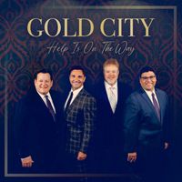 Gold City - Help Is On The Way