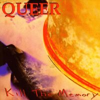queer - Kill The Memory