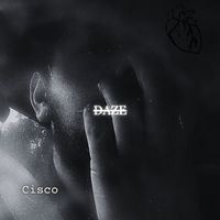 Cisco - Daze (Explicit)