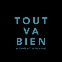 Para One - Tout va bien (Original Soundtrack)