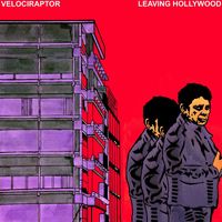 Velociraptor - Leaving Hollywood