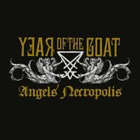 Year Of The Goat - Angels' Necropolis