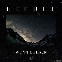 Feeble - Won't Be Back