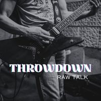 Throwdown - Raw Talk