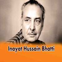 Inayat Hussain Bhatti - Banda E Banda Da Daru
