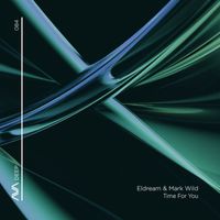 Eldream & Mark Wild - Time for You