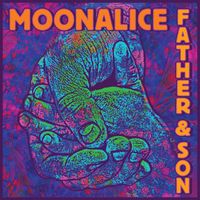 Moonalice - Father & Son