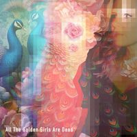 Andrea Wittgens - All The Golden Girls Are Dead