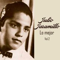 Julio Jaramillo - Julio Jaramillo-Lo Mejor, Vol. 2