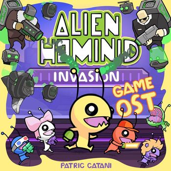Patric Catani - Alien Hominid Invasion - Game OST