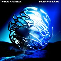 Vice Versa - Flow State (Explicit)