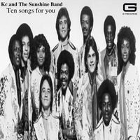 KC And The Sunshine Band - Ten songs for you