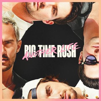 Big Time Rush - Another Life (Deluxe Version)