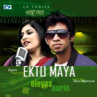 Aurin, Eleyas Hossain - Ektu Maya