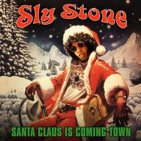 Sly Stone - Santa Claus Is Coming To Town (2023 Mix)