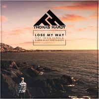 Thomas Hardy - Lose My Way