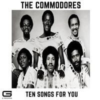 The Commodores - Ten songs for you