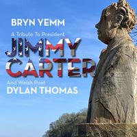 Bryn Yemm - A Tribute To President Jimmy Carter And Welsh Poet Dylan Thomas "Eli Jenkins' Prayer"