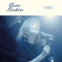 Jane Birkin - Oh ! Pardon tu dormais... Le Live (Live)