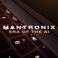 Mantronix - Era of the Ai